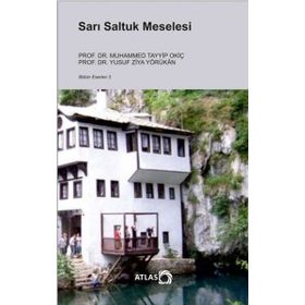 Sarı Saltuk Meselesi - Yusuf Ziya Yörükan M. Tayyip Okiç
