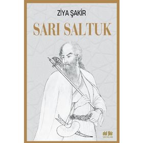 Sarı Saltuk - Ziya Şakir