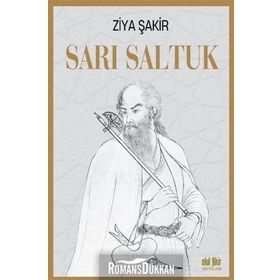 Sarı Saltuk - Ziya Şakir