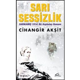 SARI SESSIZLIK - CIHANGIR AKŞİT