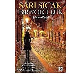 Sarı Sıcak Bir Yolculuk - uzman psikolog sebnem kartal
