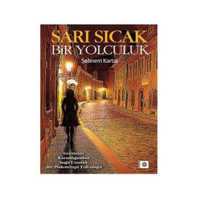Sarı Sıcak Bir Yolculuk - uzman psikolog sebnem kartal