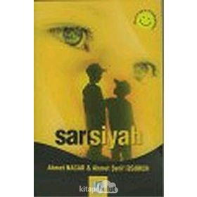 SARI SIYAH - AHMET NACAR;AHMET ŞERİF İZGÖREN