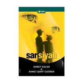 SARI SIYAH - AHMET NACAR;AHMET ŞERİF İZGÖREN
