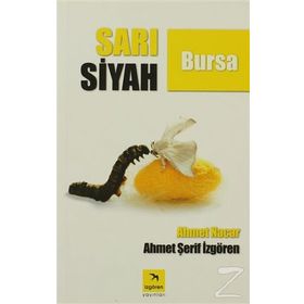Sarı Siyah Bursa - Ahmet Şerif İzgören - Ahmet Nacar