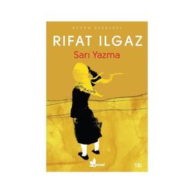 SARI YAZMA - RIFAT ILGAZ