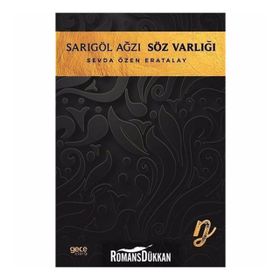 Sarıgöl Ağzı Söz Varlığı - Sevda Özen Eratalay