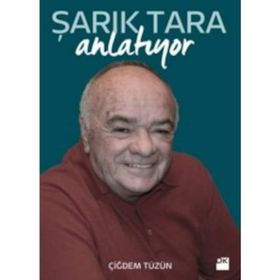 Şarık Tara Anlatıyor - Çiğdem Tüzün Sühan Muratlı