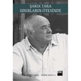 Şarık Tara - Sınırların Ötesinde - Sühan Muratlı Çiğdem Tüzün