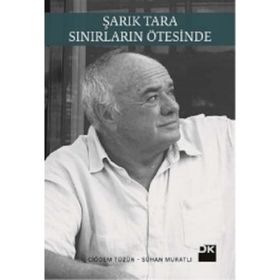 Şarık Tara - Sınırların Ötesinde - Sühan Muratlı Çiğdem Tüzün