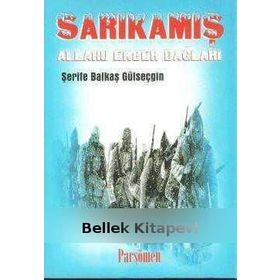 SARIKAMIŞ ALLAHU EKBER DAĞLARI - ŞERIFE BALKAŞ GÜLSEÇGIN