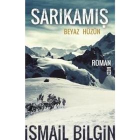 Sarıkamış - Beyaz Hüzün - İsmail Bilgin
