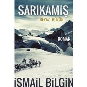 Sarıkamış - Beyaz Hüzün - İsmail Bilgin
