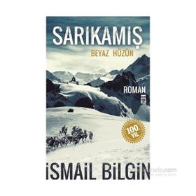 Sarıkamış - Beyaz Hüzün - İsmail Bilgin