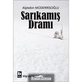 Sarıkamış Dramı - Alptekin Müderrisoğlu