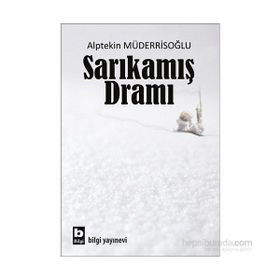 Sarıkamış Dramı - Alptekin Müderrisoğlu