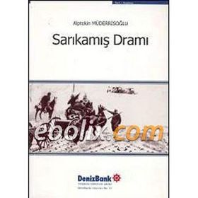 Sarıkamış Dramı - Alptekin Müderrisoğlu