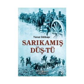 SARIKAMIŞ DÜŞTÜ - YAVUZ GÖLBAŞI