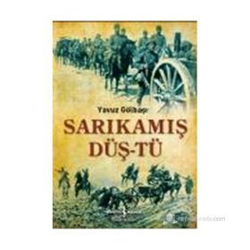 SARIKAMIŞ DÜŞTÜ - YAVUZ GÖLBAŞI