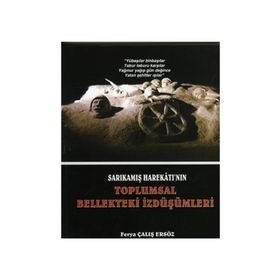 Sarıkamış Harekatı'nın Toplumsal - Ferya Çalış Ersöz