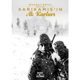 Sarıkamışın Ak Karları - Mehmet Güler