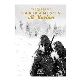 Sarıkamışın Ak Karları - Mehmet Güler