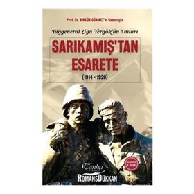 SARIKAMIŞ`TAN ESARETE TUĞGENERAL ZIYA YERGÖK`ÜN ANILARI - SAMI ÖNAL
