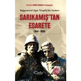SARIKAMIŞ`TAN ESARETE TUĞGENERAL ZIYA YERGÖK`ÜN ANILARI - SAMI ÖNAL
