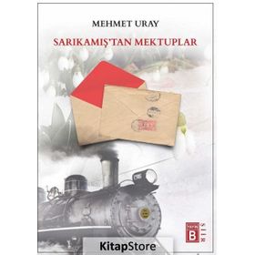 Sarıkamış'tan Mektuplar - Mehmet Uray