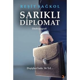 Sarıklı Diplomat - Reşit Sağkol