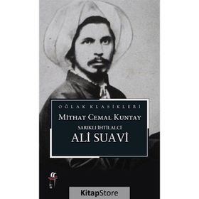 Sarıklı İhtilalci Ali Suavi - Mithat Cemal Kuntay
