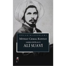 Sarıklı İhtilalci Ali Suavi - Mithat Cemal Kuntay