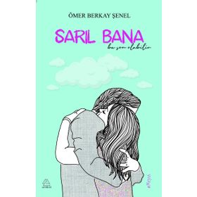 Sarıl Bana - Serdar Özkan