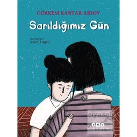 Sarıldığımız Gün - Görkem Kantar Arsoy