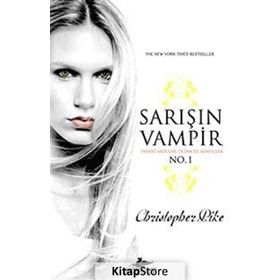 SARIŞIN VAMPIR NO: 1 - CRISTOPHER PIKE