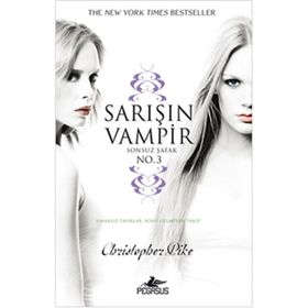 SARIŞIN VAMPIR NO: 3 SONSUZ ŞAFAK - CHRISTOPHER PIKE