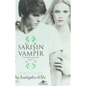 SARIŞIN VAMPIR ÖLÜMÜN GÖLGESI NO:4 - CHRISTOPHER PIKE