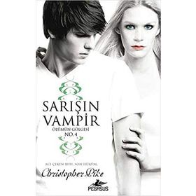 SARIŞIN VAMPIR ÖLÜMÜN GÖLGESI NO:4 - CHRISTOPHER PIKE