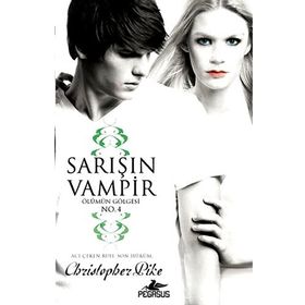SARIŞIN VAMPIR ÖLÜMÜN GÖLGESI NO:4 - CHRISTOPHER PIKE