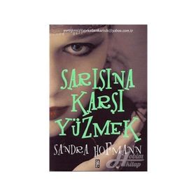 SARIŞINA KARŞI YÜZMEK - SANDRA HOFMANN