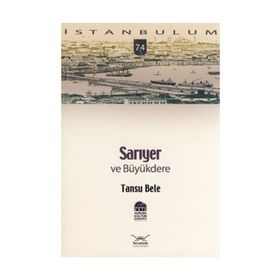 SARIYER VE BÜYÜKDERE - TANSU BELE