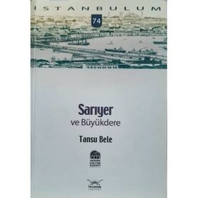 SARIYER VE BÜYÜKDERE - TANSU BELE