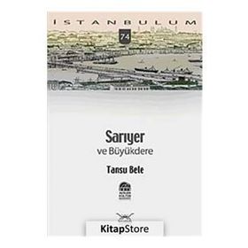 SARIYER VE BÜYÜKDERE - TANSU BELE