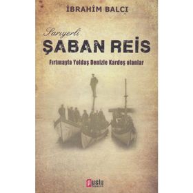 Sarıyerli Şaban Reis - İbrahim Balcı