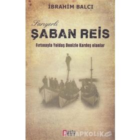 Sarıyerli Şaban Reis - İbrahim Balcı