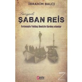 Sarıyerli Şaban Reis - İbrahim Balcı