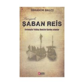 Sarıyerli Şaban Reis - İbrahim Balcı