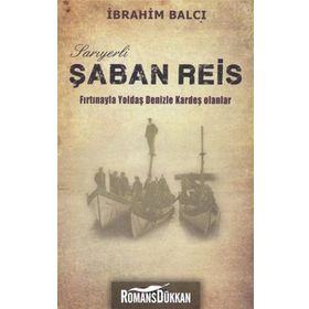 Sarıyerli Şaban Reis - İbrahim Balcı