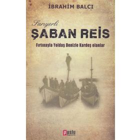 Sarıyerli Şaban Reis - İbrahim Balcı