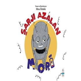 Şarjı Azalan Mori - Ebru Öztürk